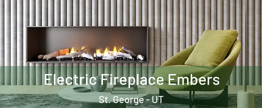  Electric Fireplace Embers St. George - UT