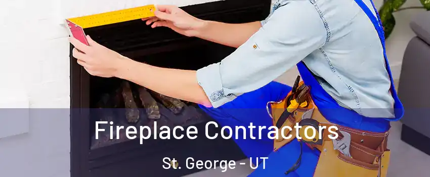  Fireplace Contractors St. George - UT