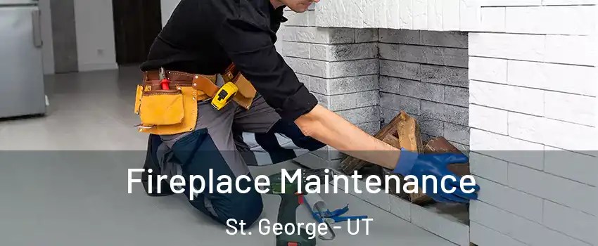  Fireplace Maintenance St. George - UT