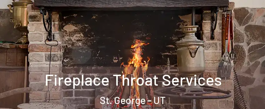  Fireplace Throat Services St. George - UT