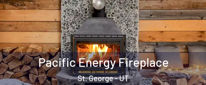  Pacific Energy Fireplace St. George - UT