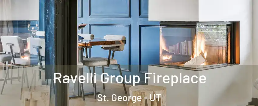  Ravelli Group Fireplace St. George - UT