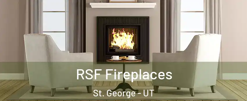  RSF Fireplaces St. George - UT