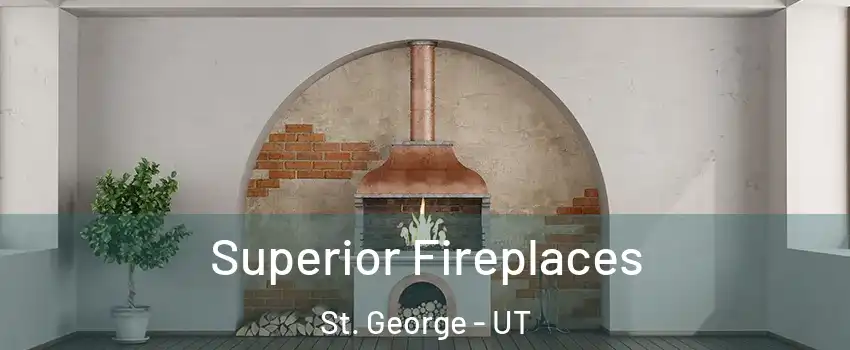  Superior Fireplaces St. George - UT