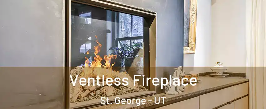  Ventless Fireplace St. George - UT