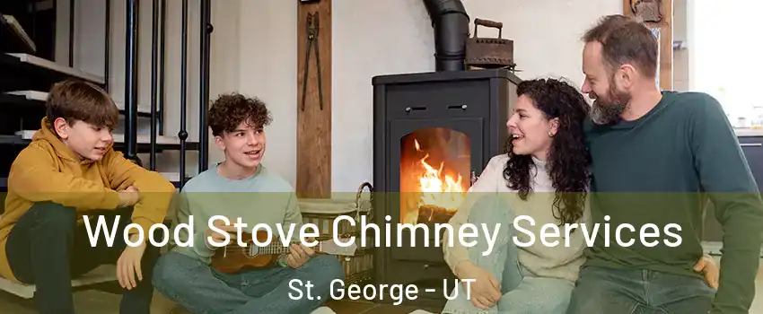  Wood Stove Chimney Services St. George - UT