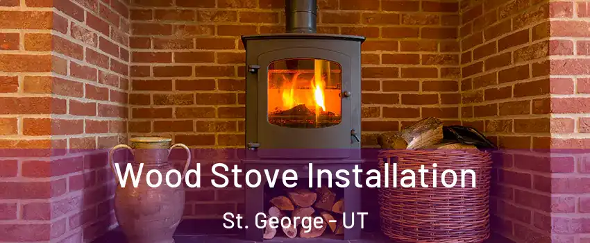  Wood Stove Installation St. George - UT